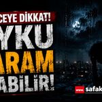 Bu Gece Uyumak Zor! Nem Yüzde 100’e Çıkacak