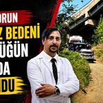Doktorun cansız bedeni viyadüğün altında bulundu
