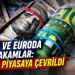 Dolar ve Euro da yeni rakamlar: gözler piyasaya çevrildi