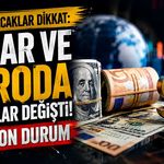 Döviz alacaklar dikkat: Dolar ve Euroda rakamlar değişti! İşte son durum