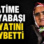 Fatime Kayabaşı hayatını kaybetti