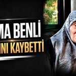 Fatma Benli hayatını kaybetti