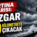 Fırtına uyarısı: Rüzgar 80 kilometreye çıkacak