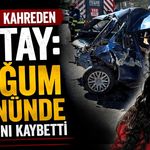 Kazada kahreden detay: Doğum gününde hayatını kaybetti