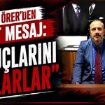 MHP’li Örer'den sert mesaj: “Avuçlarını yalarlar”