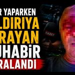 Haber yaparken saldırıya uğrayan muhabir yaralandı