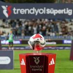 Trendyol Süper Lig'de 69. sezon heyecanı