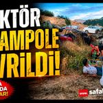 Traktör şarampole devrildi: Kazada çok sayıda verildi