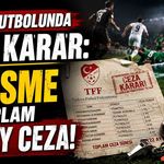 Türk Futbolunda Şok Karar: 50 İsme Toplam 462 Ay Ceza!