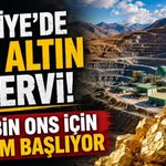 Türkiye’de dev altın rezervi! 471 bin ons için üretim başlıyor