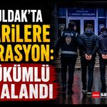 Zonguldak'ta firarilere operasyon: 2 hükümlü yakalandı