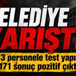 Belediyede uyuşturucu alarmı! 213 personele test yapıldı, 171 sonuç pozitif çıktı