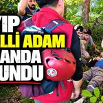 Kayıp engelli adam ormanda bulundu