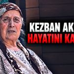 Kezban Akpınar hayatını kaybetti