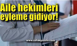 Aile hekimleri eyleme gidiyor! Sadece randevulu hastalara bakacak