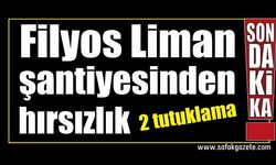 Filyos Liman şantiyesinden 35 bin liralık yağ çalan 2 kişi tutuklandı