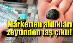 Marketten aldıkları zeytinden taş çıktığını iddia ettiler