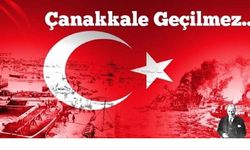 18 Mart Çanakkale Zaferi ve Şehitleri anma günü kutlanacak