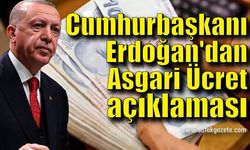 Cumhurbaşkanı Erdoğan'dan Asgari Ücret açıklaması