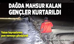 Dağda mahsur kalan gençler kurtarıldı