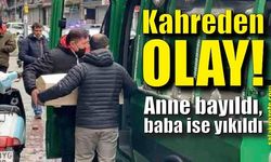 Kahderen olay! Anne bayıldı, baba ise yıkıldı