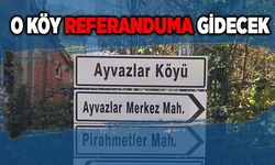 O köy referanduma gidecek