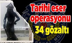 Tarihi eser operasyonu: 34 gözaltı