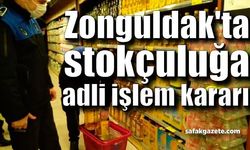 Zonguldak'ta stokçuluğa adli işlem kararı