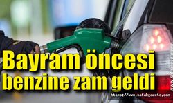 Bayram öncesi benzine zam geldi