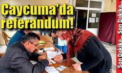 Çaycuma'da referandum!