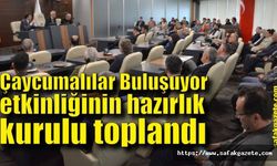 Çaycumalılar Buluşuyor etkinliğinin hazırlık kurulu toplandı