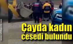 Çayda kadın cesedi bulundu