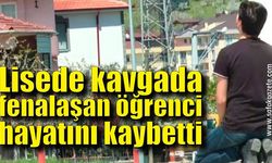 Lisede çıkan kavgada fenalaşan öğrenci hayatını kaybetti