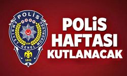 Polis Haftası çeşitli etkinlikler ile kutlanacak