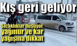 Kış geri geliyor... Sıcaklıklar düşüyor, yağmur ve kar yağışına dikkat