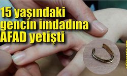 15 yaşındaki gencin imdadına AFAD yetişti