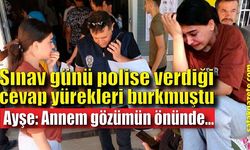 Polislere verdiği cevapla Türkiye’nin yüreğine dokunmuştu