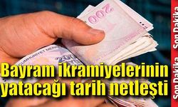 Bayram ikramiyelerinin yatacağı tarih netleşti