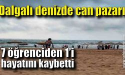 Dalgalı denize giren 7 öğrenciden biri hayatını kaybetti