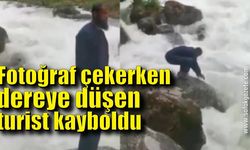 Fotoğraf çekerken dereye düşen turist kayboldu