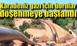 Karadeniz gazı için borular döşenmeye başlandı