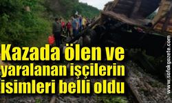 Kazada ölen ve yaralanan işçilerin isimleri belli oldu