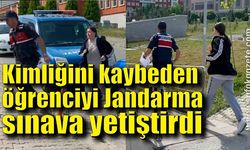 Kimliğini kaybeden öğrenciyi Jandarma sınava yetiştirdi