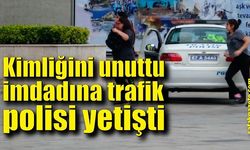 Kimliğini unutunca imdadına trafik polisi yetişti