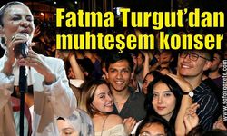 Ünlü şarkıcı Fatma Turgut Safranbolu'da sahne aldı