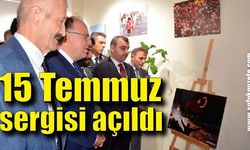 15 Temmuz sergisi açıldı