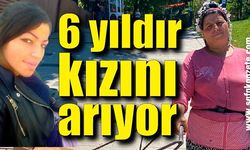 6 yıldır kaybolan kızını arıyor, bayramı buruk geçirdi