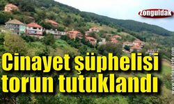 Cinayet şüphelisi torun tutuklandı