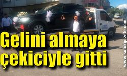 Damat, süslediği aracı arızalanınca çekiciyle gelini almaya gitti