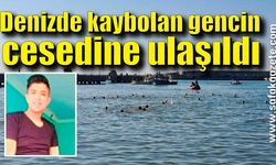 Denizde kaybolan gencin cesedine ulaşıldı